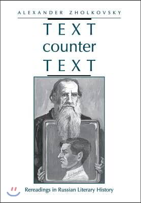 Text Counter Text: Rereadings in Russian Literary History