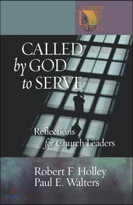 Called by God to Serve: Reflections for Church Leaders