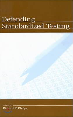 Defending Standardized Testing