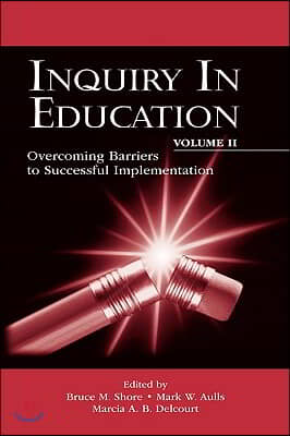 Inquiry in Education, Volume II