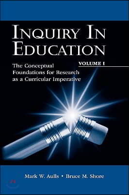 Inquiry in Education, Volume I