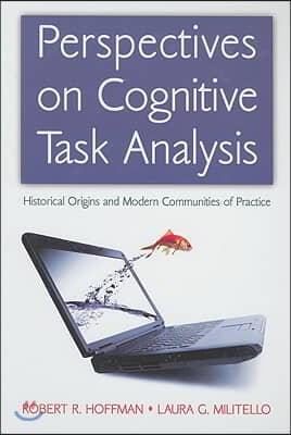 Perspectives on Cognitive Task Analysis