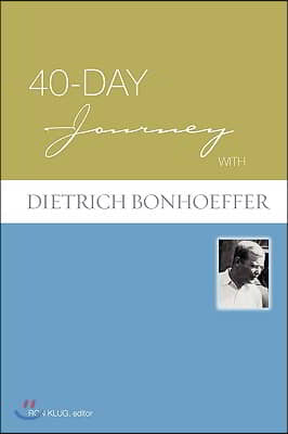 40-Day Journey with Dietrich Bonhoeffer