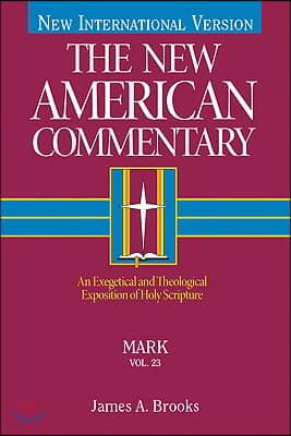 Mark, Volume 23: An Exegetical and Theological Exposition of Holy Scripture