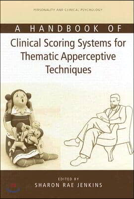 Handbook of Clinical Scoring Systems for Thematic Apperceptive Techniques