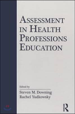 Assessment in Health Professions Education