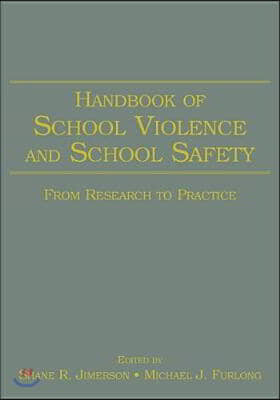 The Handbook of School Violence and School Safety
