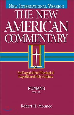 Romans, Volume 27: An Exegetical and Theological Exposition of Holy Scripture