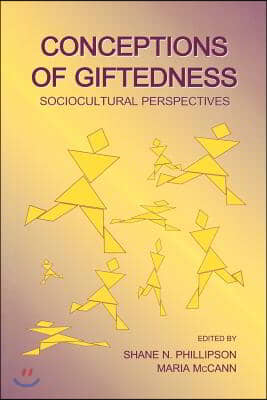 Conceptions of Giftedness: Sociocultural Perspectives