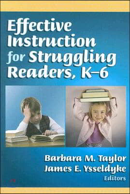 Effective Instruction for Struggling Readers K-6