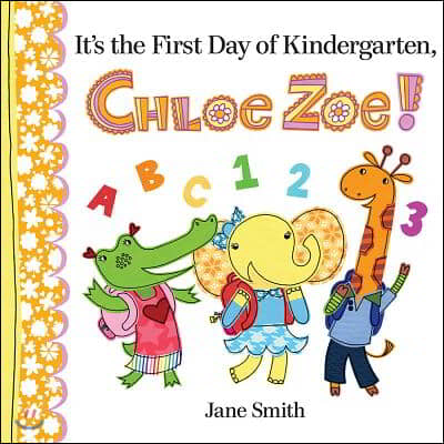 It's the First Day of Kindergarten, Chloe Zoe!