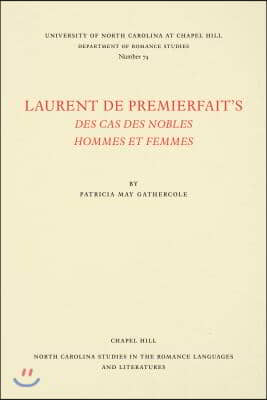 Laurent de Premierfait&#39;s Des Cas des nobles hommes et femmes