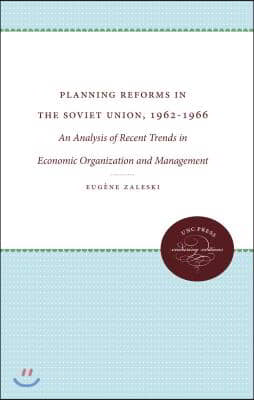 Planning Reforms in the Soviet Union, 1962-1966