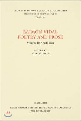 Raimon Vidal, Poetry and Prose: Volume II: Abrile Issia