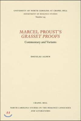 Marcel Proust's Grasset Proofs: Commentary and Variants