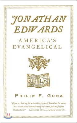 Jonathan Edwards: America&#39;s Evangelical