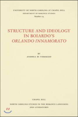 Structure and Ideology in Boiardo's Orlando innamorato