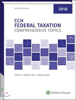 CCH Federal Taxation Comprehensive Topics 2018