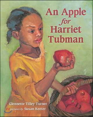 An Apple for Harriet Tubman