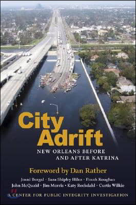 City Adrift: New Orleans Before and After Katrina