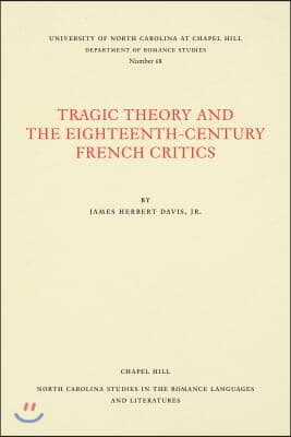 Tragic Theory and the Eighteenth-Century French Critics
