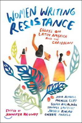 Women Writing Resistance: Essays on Latin America and the Caribbean