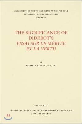 The Significance of Diderot&#39;s Essai sur le mA (c)rite et la vertu