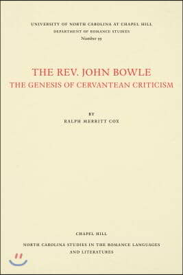 The Rev. John Bowle: The Genesis of Cervantean Criticism