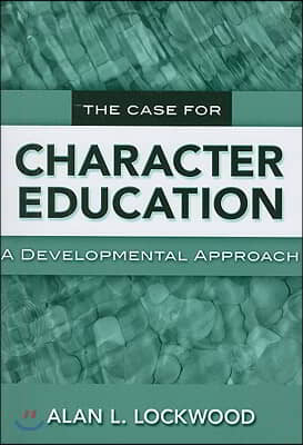 The Case for Character Education