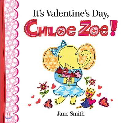 It&#39;s Valentine&#39;s Day, Chloe Zoe!