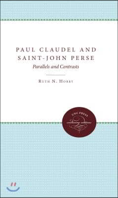 Paul Claudel and Saint-John Perse: Parallels and Contrasts
