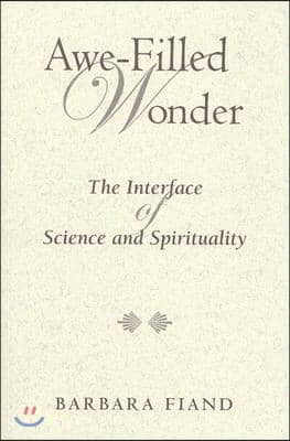 Awe-Filled Wonder: The Interface of Science and Spirituality