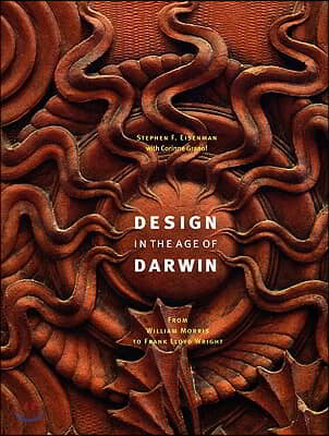 Design in the Age of Darwin: From William Morris to Frank Lloyd Wright