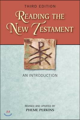 Reading the New Testament, Third Edition: An Introduction; Third Edition, Revised and Updated