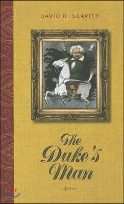 The Duke&#39;s Man