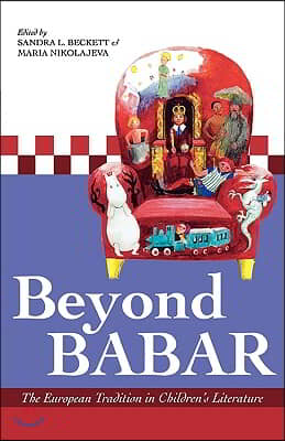 Beyond Babar: The European Tradition in Children&#39;s Literature