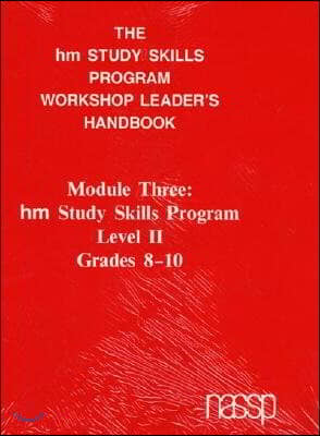 Workshop Leader&#39;s Handbook: Level II Grades 8-10: Hm Learning &amp; Study Skills Program