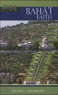 Historical Dictionary of the Baha'i Faith