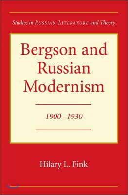 Bergson and Russian Modernism