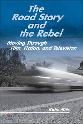 The Road Story and the Rebel