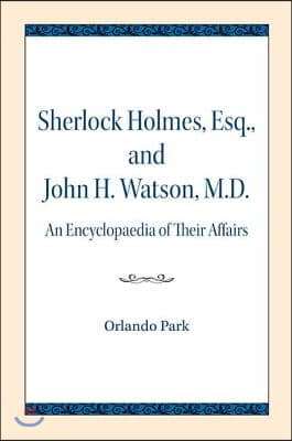 Sherlock Holmes, Esq., and John H. Watson, M.D.
