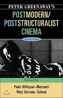 Peter Greenaway&#39;s Postmodern / Poststructuralist Cinema