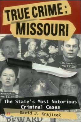 True Crime: Missouri: The Statpb