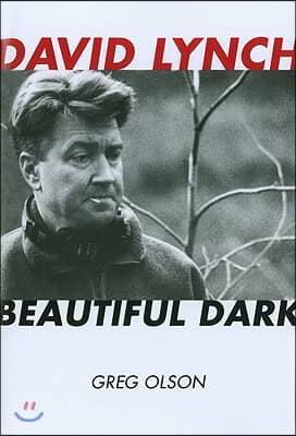 David Lynch: Beautiful Dark