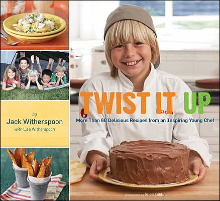 Twisted it Up More Than 60 Delicious Recipes from an Inspiring Young Chef