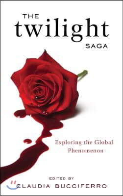 The Twilight Saga: Exploring the Global Phenomenon