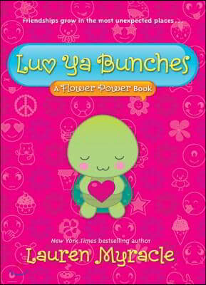 Luv YA Bunches (a Flower Power Book #1)