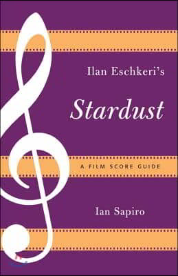 Ilan Eshkeri&#39;s Stardust: A Film Score Guide