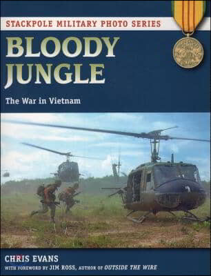 Bloody Jungle: The War in Vietnam