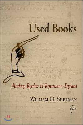 Used Books: Marking Readers in Renaissance England